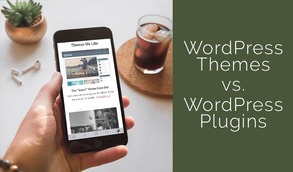 WordPress Themes vs. Plugins: What is the Difference? - Website ...