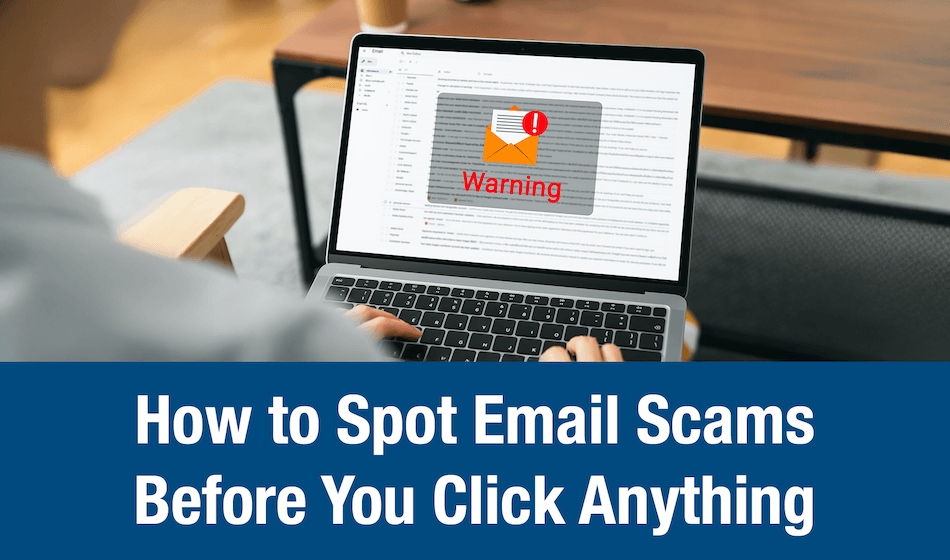 Check Email Scam How To Spot Email Scams Before You Click Anything - Website Creation ...